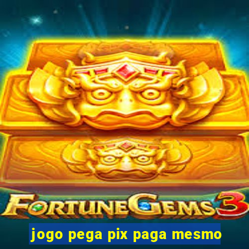 jogo pega pix paga mesmo